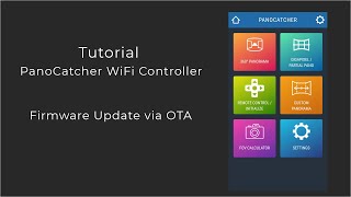 OTA Firmware Update  Panocatcher WiFi Controller [upl. by O'Malley]