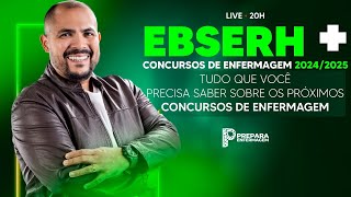 EBSERH  CONCURSOS DE ENFERMAGEM 20242025  TUDO QUE VOCÊ PRECISA SABER [upl. by Notsgnik]