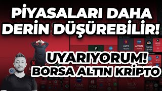 PÄ°YASALARI DAHA DERÄ°N DÃœÅÃœREBÄ°LÄ°R UYARIYORUM BORSA ALTIN KRÄ°PTO [upl. by Raynold535]