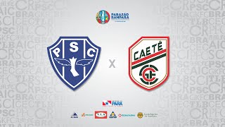 AO VIVO  Paysandu x Caeté  Parazão Banpará 2022 [upl. by Analaf]