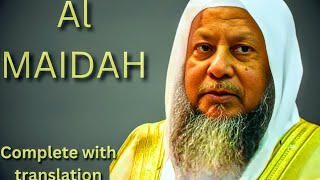 Surat Al Maidah beautiful Complete Recitation by Sheikh Ayyub with Translation [upl. by Aldarcy]