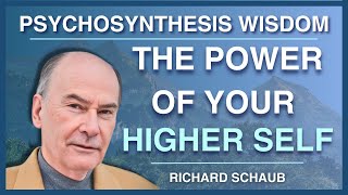 Unlocking Your Inner Potential A Conversation with Psychosynthesis Pioneer Richard Schaub [upl. by Hennie]