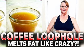 COFFEE LOOPHOLE ✅STEP BY STEP✅ 7 SECOND COFFEE LOOPHOLE  COFFEE LOOPHOLE RECIPE  COFFEE DIET [upl. by Nalac]