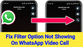 How To Fix Filter Option Not Showing On WhatsApp Video Call [upl. by Iborian]