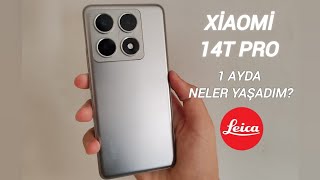 XİAOMİ 14T PRO ile 1 Ay Geçirmek  NELER YAŞADIM [upl. by Adaha]