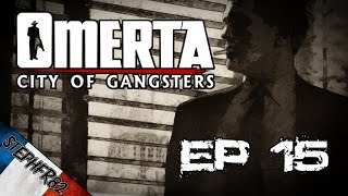 Omerta City of Gangsters  Ep15  Mini Lets Play  FR HD PC [upl. by Ransell]