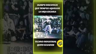 TECHNO INDUSTRIAL DETONATIVO 90s DESDE OLIMPO DISCOTECK QUITO ECUADOR 🇪🇨 DCN7 OLD SCHOLL parati [upl. by Eisse]