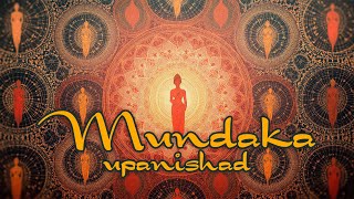 Mundaka Upanishad  Complete Audiobook [upl. by Ardnael]