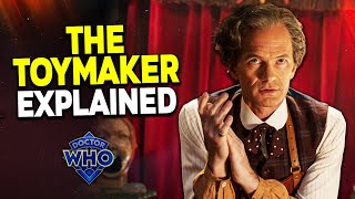 Who is The TOYMAKER  Doctor Who Explained [upl. by Lakym773]