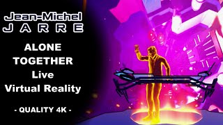 JEAN MICHEL JARRE ALONE TOGETHER Concert In Virtual Reality 4K Quality [upl. by Tocci916]