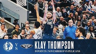 Klay Thompson 19 Points Highlights vs Pelicans  November 19 2024 [upl. by Eladnar]