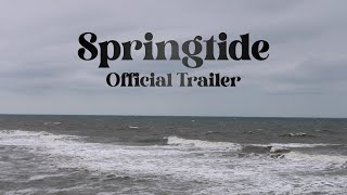 Springtide Official Trailer [upl. by Gemini]