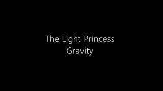 The Light Princess Gravity  Rosalie Craig Hadley Fraser [upl. by Eimmac]