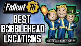 Fallout 76 BEST Bobblehead Farming Locations for 2023 [upl. by Eciened]