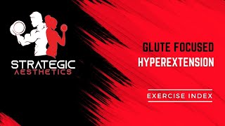 Glute Focused Hyperextension  Exercise Index [upl. by Gardas]