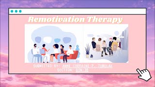 REMOTIVATION THERAPY [upl. by Belier930]