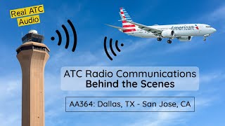 Live ATC Behind the Scenes  American 364 DFW  SJC [upl. by Sudhir539]