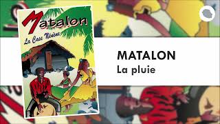 Matalon  La pluie [upl. by Rickart]