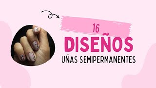 Diseños de uñas semipermanentes 💅🏼 [upl. by Haneekas]