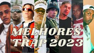 TRAP BRASIL 2023  MELHORES MUSICAS DO TRAP NACIONAL 2023 [upl. by Ahseneuq]