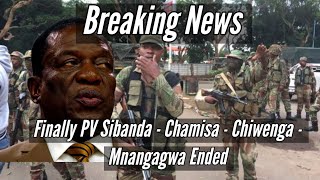 🟨Finally PV Sibanda  Chamisa  Chiwenga  Mnangagwa Ended🇿🇼 [upl. by Coney82]