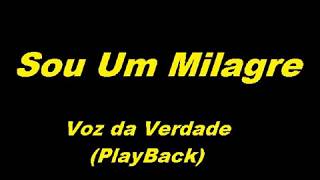 Sou um Milagre  Voz da Verdade  Playback Legendado [upl. by Ediva947]