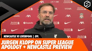 Jurgen Klopp on ESL apology  previews Liverpool vs Newcastle United [upl. by Sucramraj]