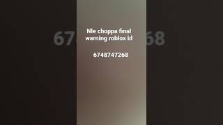 Nle choppa final warning roblox id [upl. by Raskind]