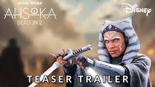 AHSOKA Season 2  First Trailer  Disney Studio  2025 [upl. by Irrek]