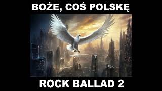 Boże Coś Polskę Rock Ballad 2 [upl. by Schear]