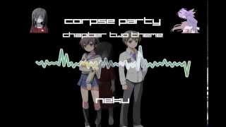 『 Corpse Party 』Chapter 2 Remix [upl. by Ilwain]