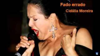 Fado Errado  Cidalia Moreira [upl. by Browne]