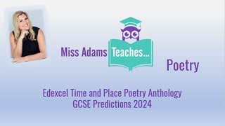 Edexcel GCSE Poetry Time amp Place Predictions 2024 with Miss Adams Teaches [upl. by Anniken198]