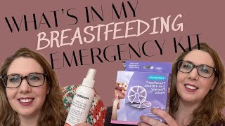 WHATS IN MY BREASTFEEDING EMERGENCY KIT [upl. by Nordgren982]