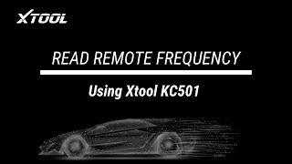 Xtool KC501  X100PAD Elite  Read Remote Frequency Video 2020 Updates [upl. by Leafar176]