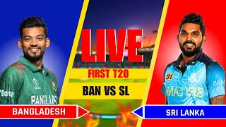 Live Sri Lanka vs Bangladesh 1st T20I  SL vs BAN Live Match today  Live Score amp Commentary [upl. by George]