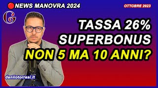 Aggiornamento TASSA 26 SUPERBONUS 110 ultime notizie  10 anni dalla fine lavori [upl. by Xena827]