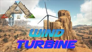 Wind Turbine  ARK Scorched Earth [upl. by Eanil]