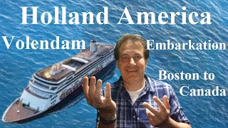 Holland America Volendam  New England amp Canada  Embarkation [upl. by Khalil]