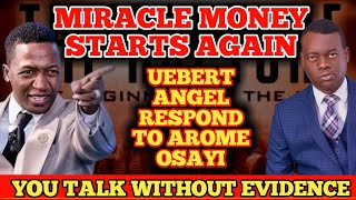 UEBERT ANGEL WARNING TO AROME OSAYI ON MIRACLE MONEY AROME OSAYI SAID THIS  PROPHET UEBERT ANGEL [upl. by Einhorn]