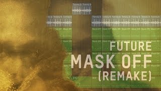 Making a Beat Future  Mask Off Remake [upl. by Isherwood]