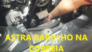 GM Astra barulho na Correia peças falsas [upl. by Nowahs]