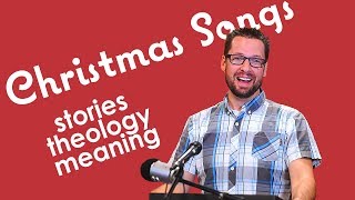 The Theology Behind Six Beloved Christmas Songs [upl. by Airdnal163]