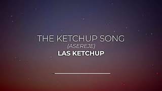 Las Ketchup  The Ketchup Song Asereje Lyrics [upl. by Attenehs]