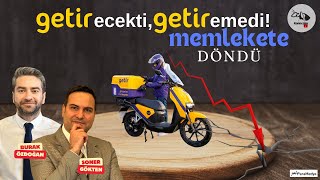 GETİRecekti GETİRemedi Memlekete Döndü  Getir ve N11 Halka Arzı  SONER GÖKTENBURAK ÖZDOĞAN [upl. by Murdoch54]