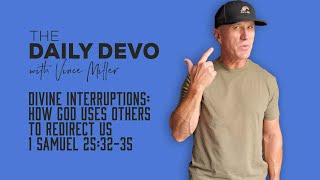 Divine Interruptions How God Uses Others to Redirect Us  1 Samuel 253235 [upl. by Aihtekal]