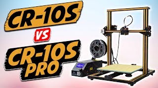 Creality CR10s vs Creality CR10s Pro 3D Printer Comparison [upl. by Neirrad]