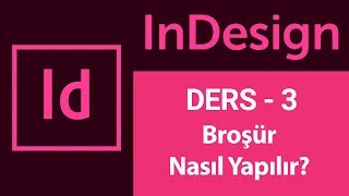 Indesign Dersleri 3  Broşür yapımı [upl. by Brocklin]