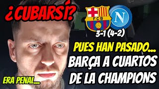 😐BARÇA CLASIFICADO para CUARTOS de CHAMPIONS ELIMINANDO al NÁPOLES 31 42 CUBARSÍ MVP ERA PENAL [upl. by Zeralda]