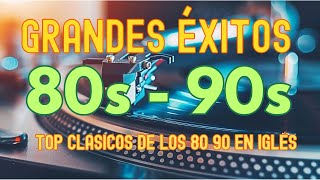 Musica De Los 80 y 90 En Ingles  Clasico De Los 1980 Exitos En Ingles  Retro Mix 1980s En Inglés [upl. by Lenore786]